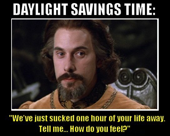 DST is almost as painful as a SPINAL TAP - meme