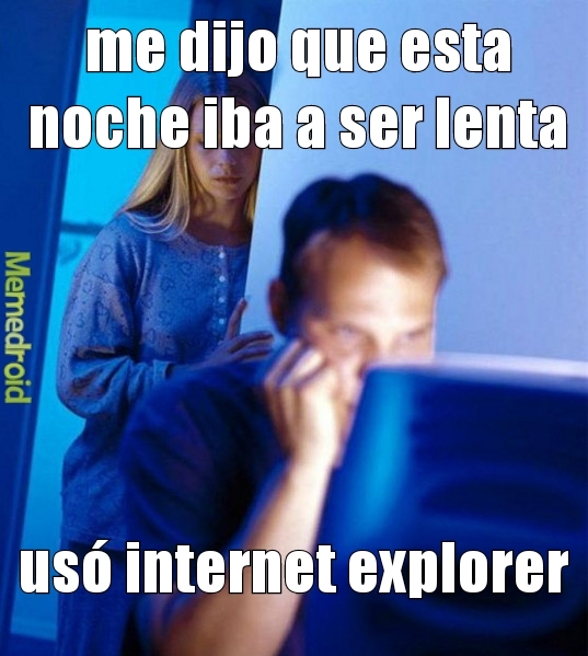 internet explorer - meme