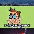 Lord Valdomero xD