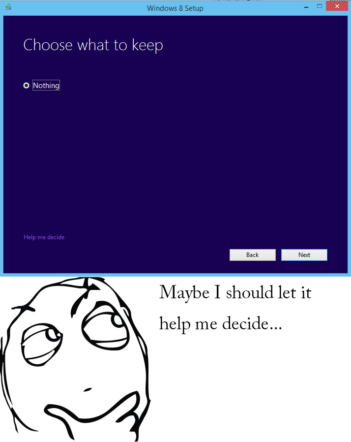 So I reinstalled Windows 8 - meme