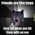 Friends=trees