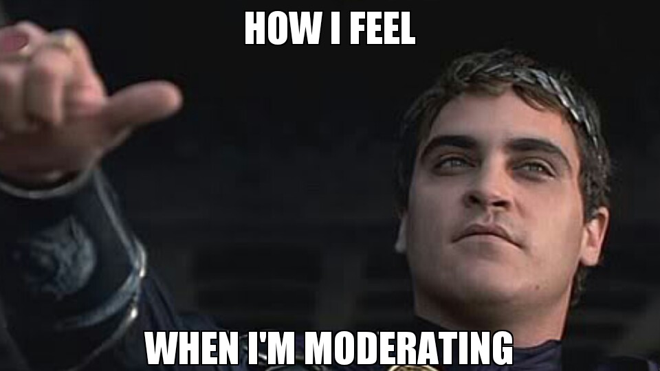 moderating - meme