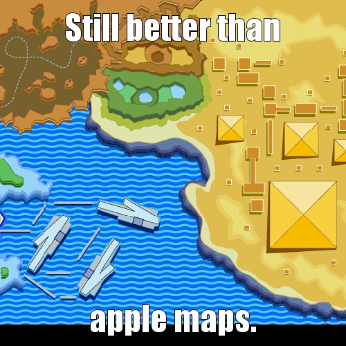 Isnt everything better than apple maps? - meme