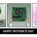 Happy mothers day nerds :)