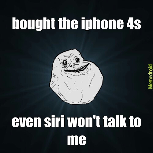 iphone forever alone - meme