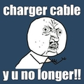 stupid charger cable