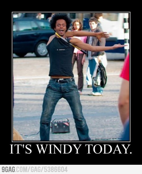 It's windy - meme