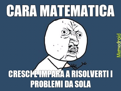 Problemi di matematica - meme