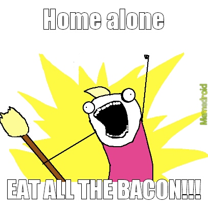 EAT ALL THE BACON!!! - meme