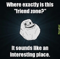 forever alone on friend zone