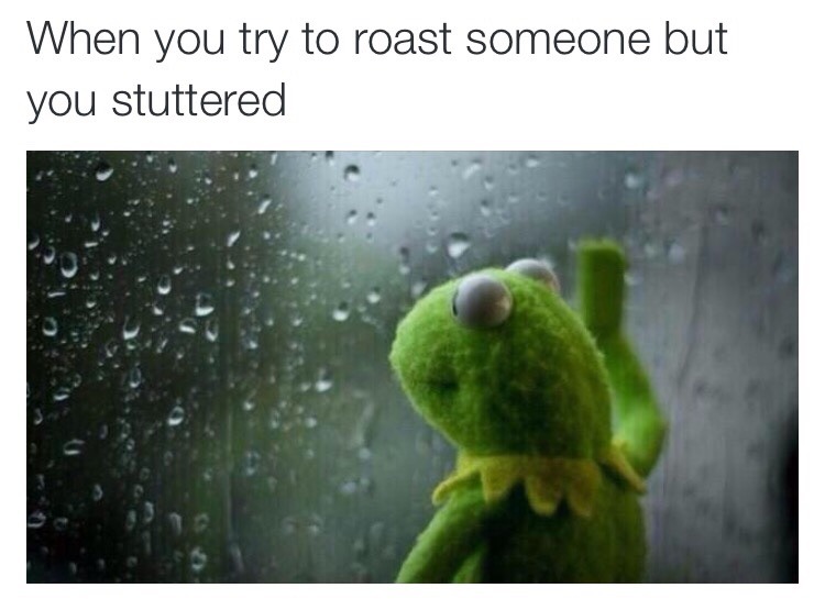 roasting feels are reals - meme