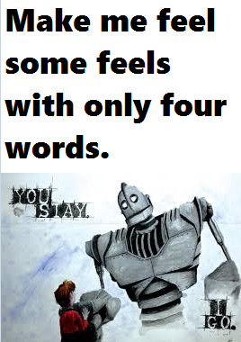 Iron Giant is my favorite all-time movie. You? - meme