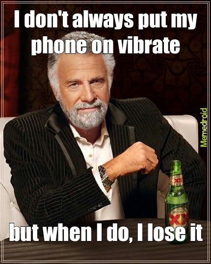 Phone on Vibrate - meme