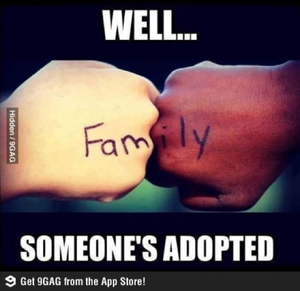said the adopted one - meme