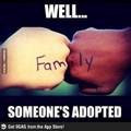 said the adopted one