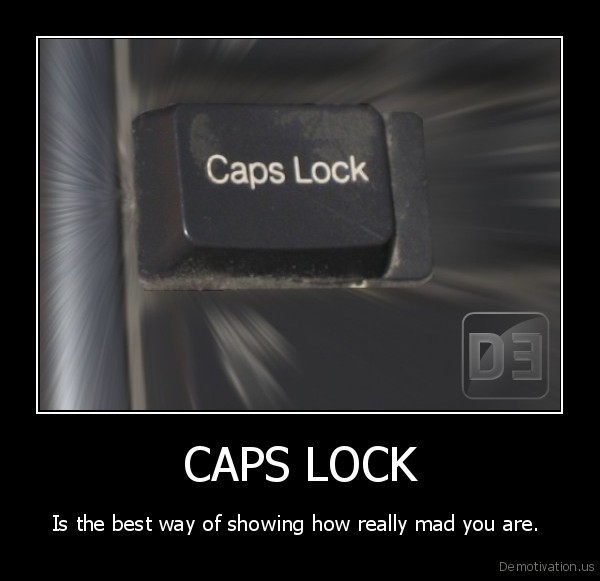 CAPS LOCK FOREVER! - meme.