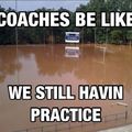 Coaches be like