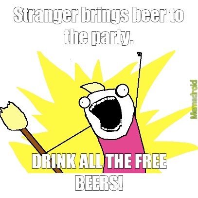 Strangers with beer - meme