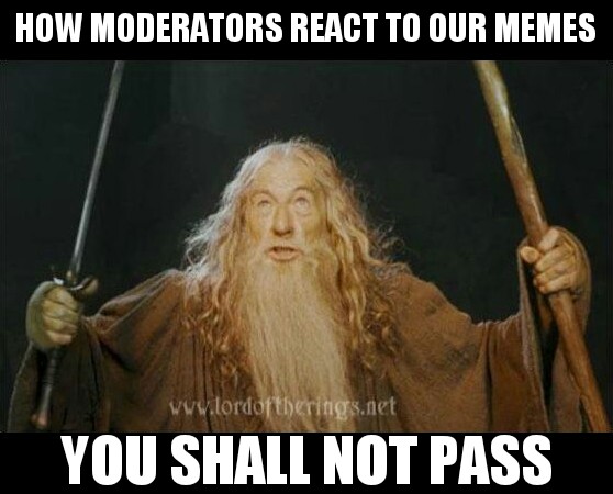 Your meme shall not pass