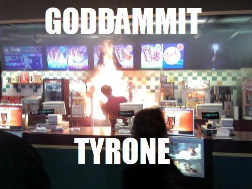 Tyrone! - meme