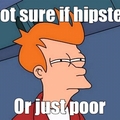 Poor Hipster