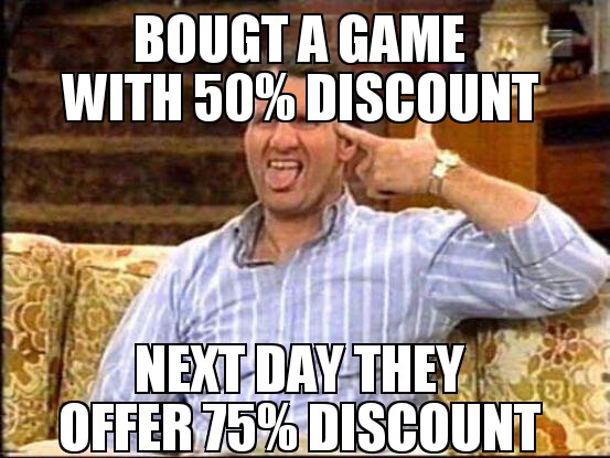 steam and discounts... - meme
