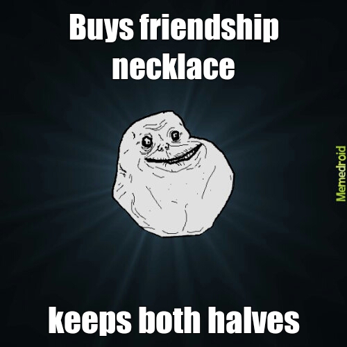 FOREVER ALONE NECKLACE - meme