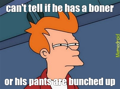 boner or pants - meme