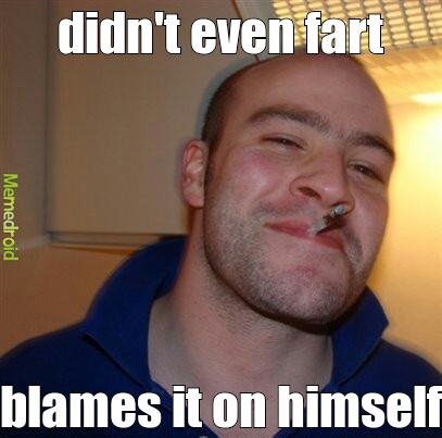 he didn't even smell it.. - meme