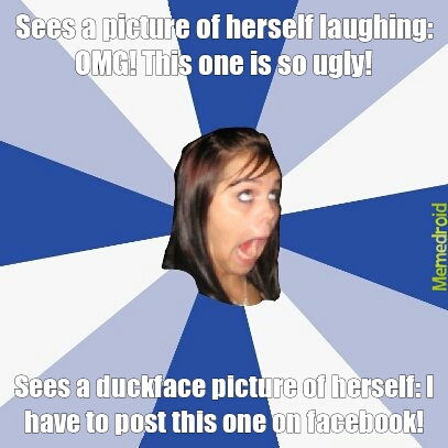 Annoying facebook girl strikes again - meme