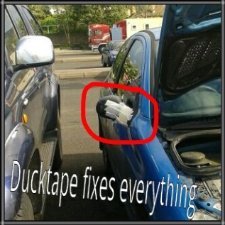 Ducktape fixes everything. - meme
