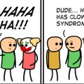 clown syndrome ):