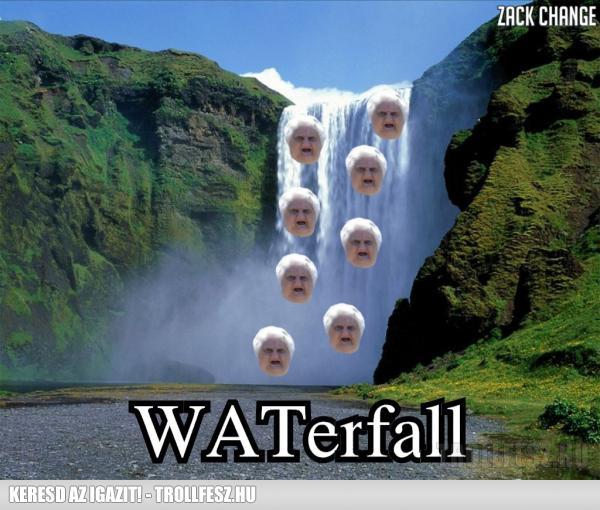 WATerfall - meme.