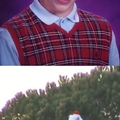 bad luck brian...