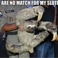 sloth fu!