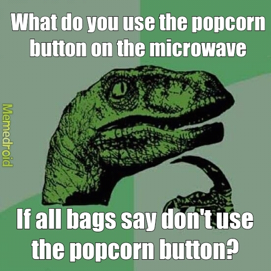 Popcorn button - meme
