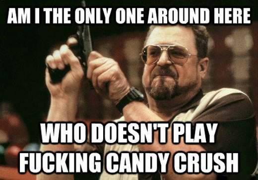 candy crush ._. - meme