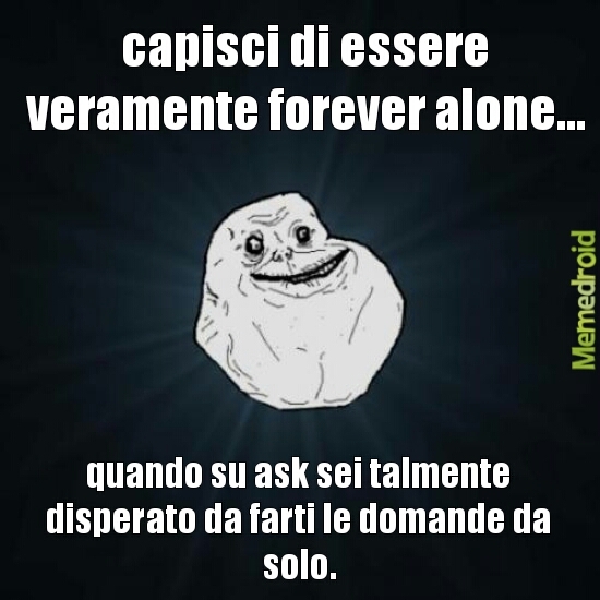 #forever alone - meme