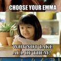 Only one Emma ?