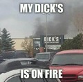 look at that.. the dicks on fire