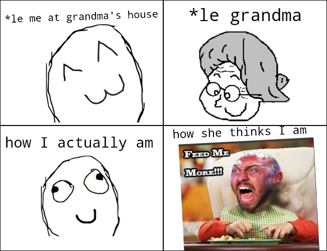 Grandma will be Grandma - meme