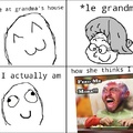 Grandma will be Grandma