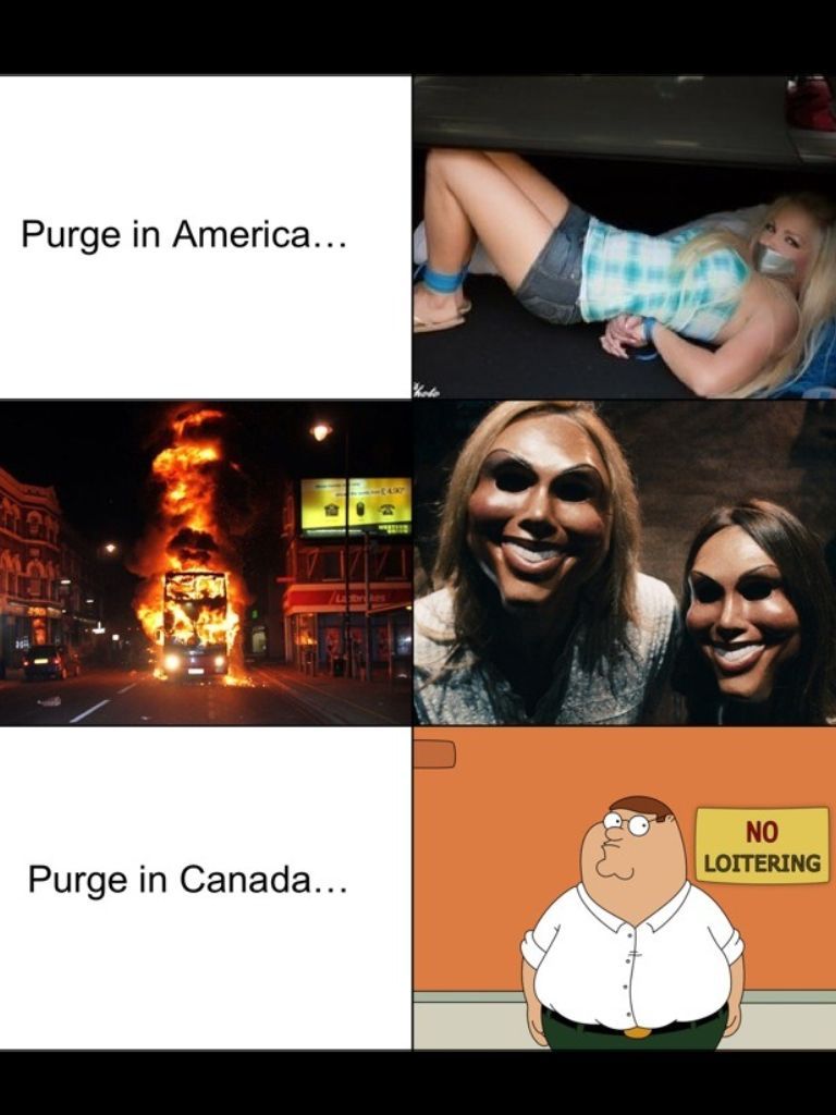 America fun, Canada safe. I'll choose America anyday - meme