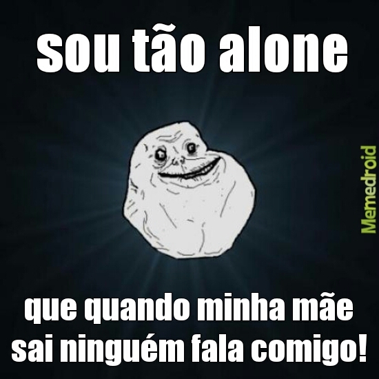 alone - meme