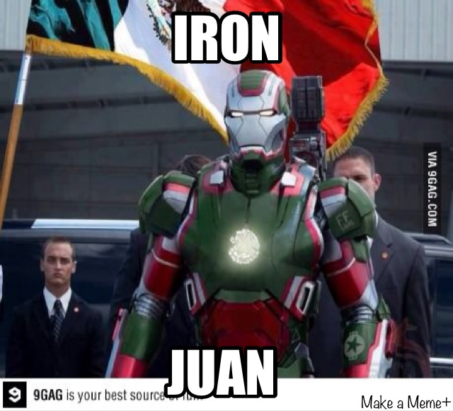 Si iron man fuese mexicano - meme