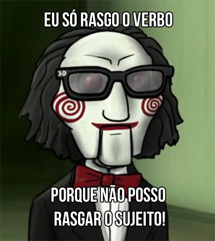 #RasgoVerbo #SujeitoSortudo // Jigsaw Cômico - meme