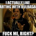 Bulbasaur is my favorite...