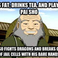 Uncle Iroh is a Bad Ass