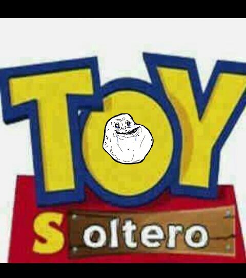 toy soltero - meme