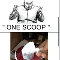 one scoop